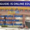 The background is a blurred image of a large, red-brick college building. A young woman in a green blazer is on the right, smiling and holding a laptop. The title at the top is in white text: "PARENT GUIDE: IS ONLINE EDUCATION". Below that, in yellow text, is "Safe & Reliable for Students?". Below that, in blue text, is "2025" followed by "Common Myths About Online Education Parents Should Know".
