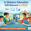 Is distance education still relevant in 2026
